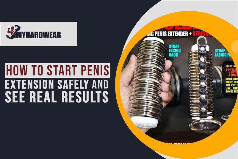 How to Start Penis Extension Safely and See Real Results